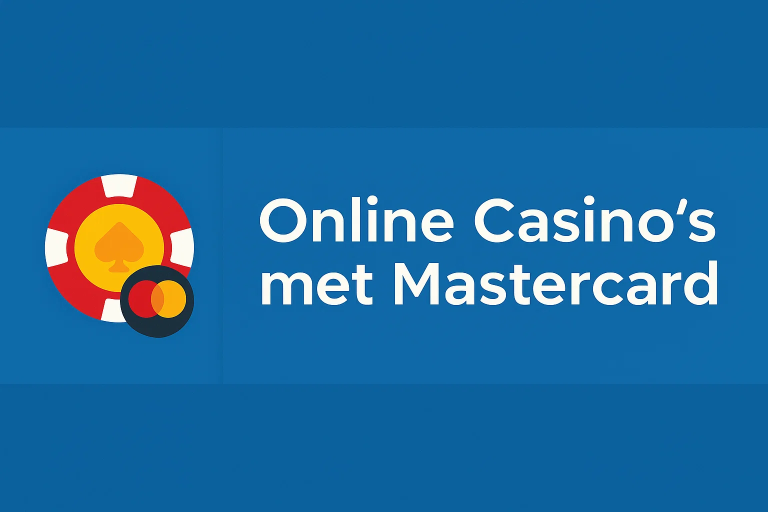 Online Casino’s met Mastercard